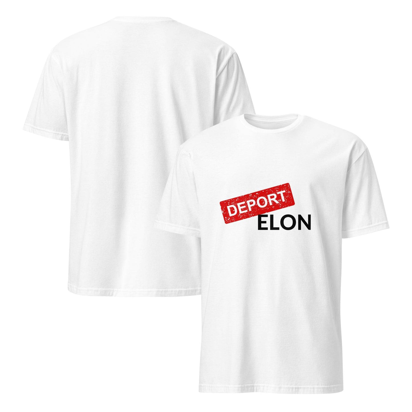 DEPORT ELON Make a Statement Short-Sleeve Unisex T-Shirt - Killer Products