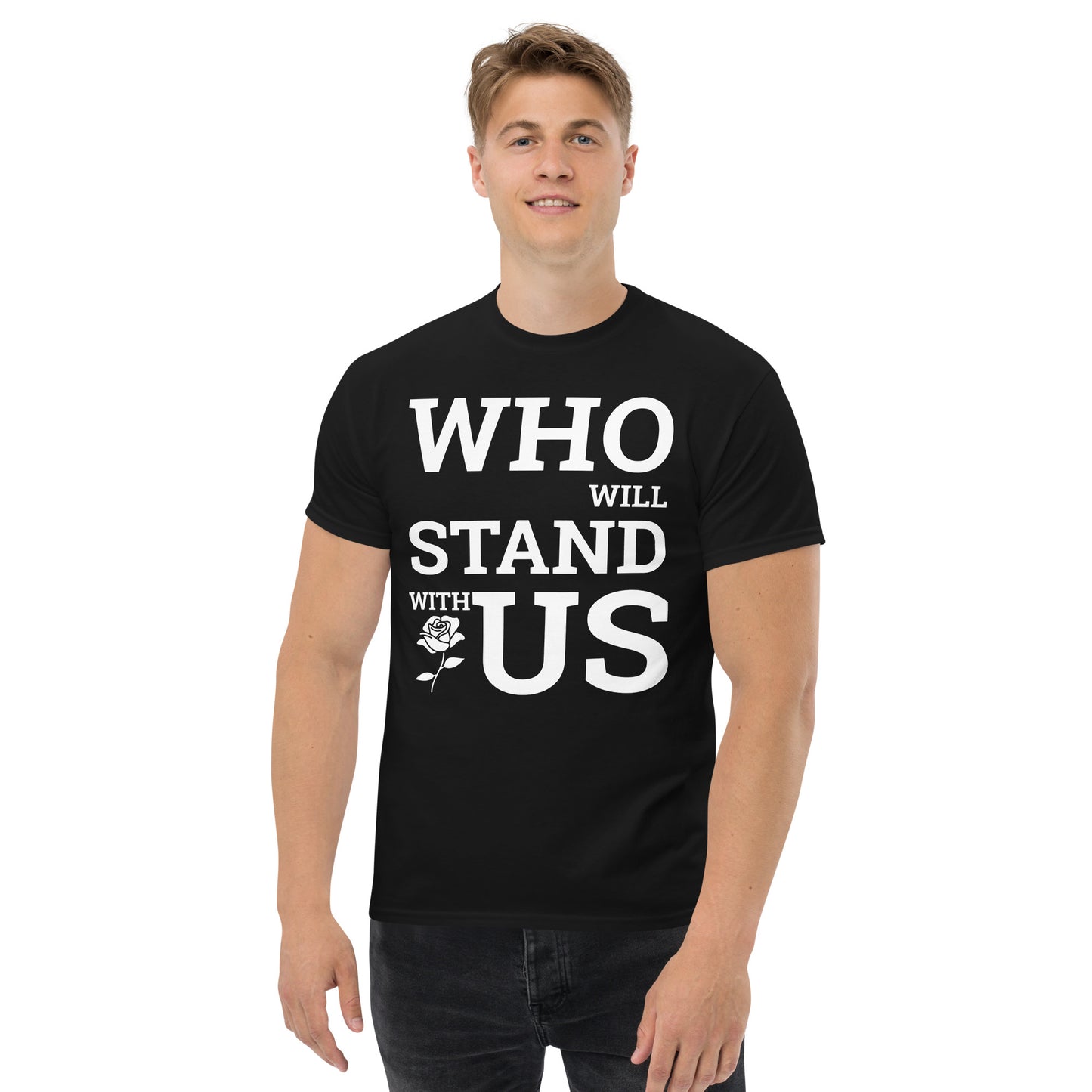 Who will Stand with US - PoliTee - white print - Killer Products