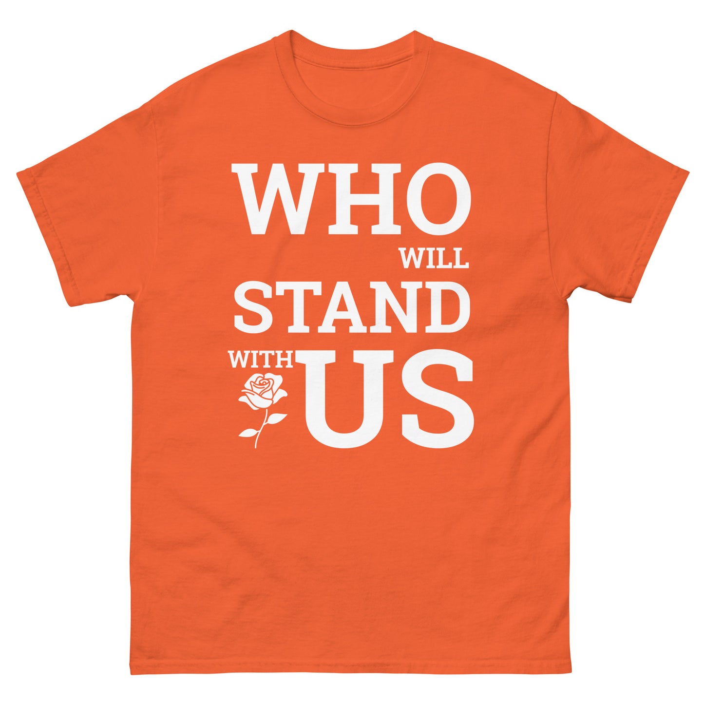 Who will Stand with US - PoliTee - white print - Killer Products