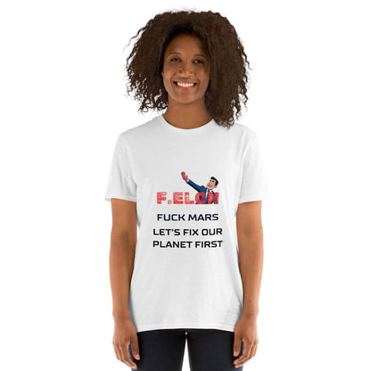 F.ELON F**k Mars, let's fix our planet first Poli-Tee in white - Killer Products
