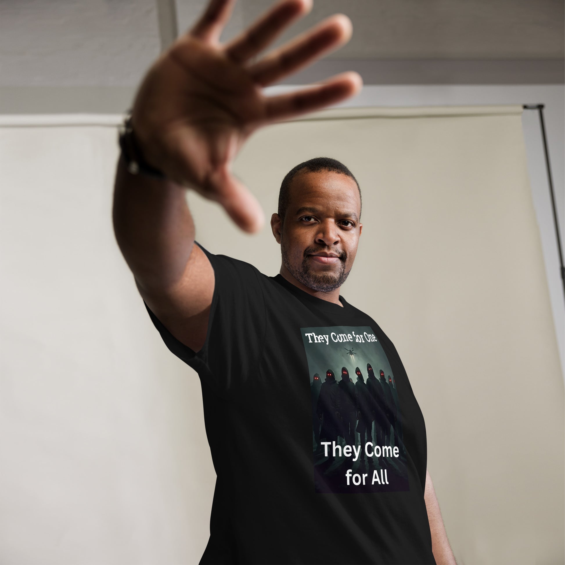 Protest T-Shirt – “They Come for One, They Come for All” | Bold Political Statement Tee - Killer Products