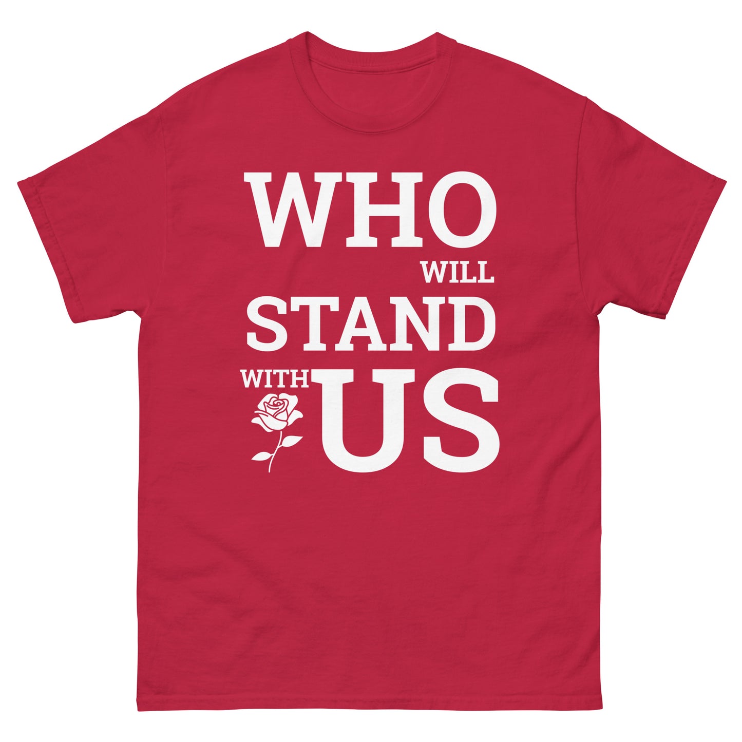 Who will Stand with US - PoliTee - white print - Killer Products