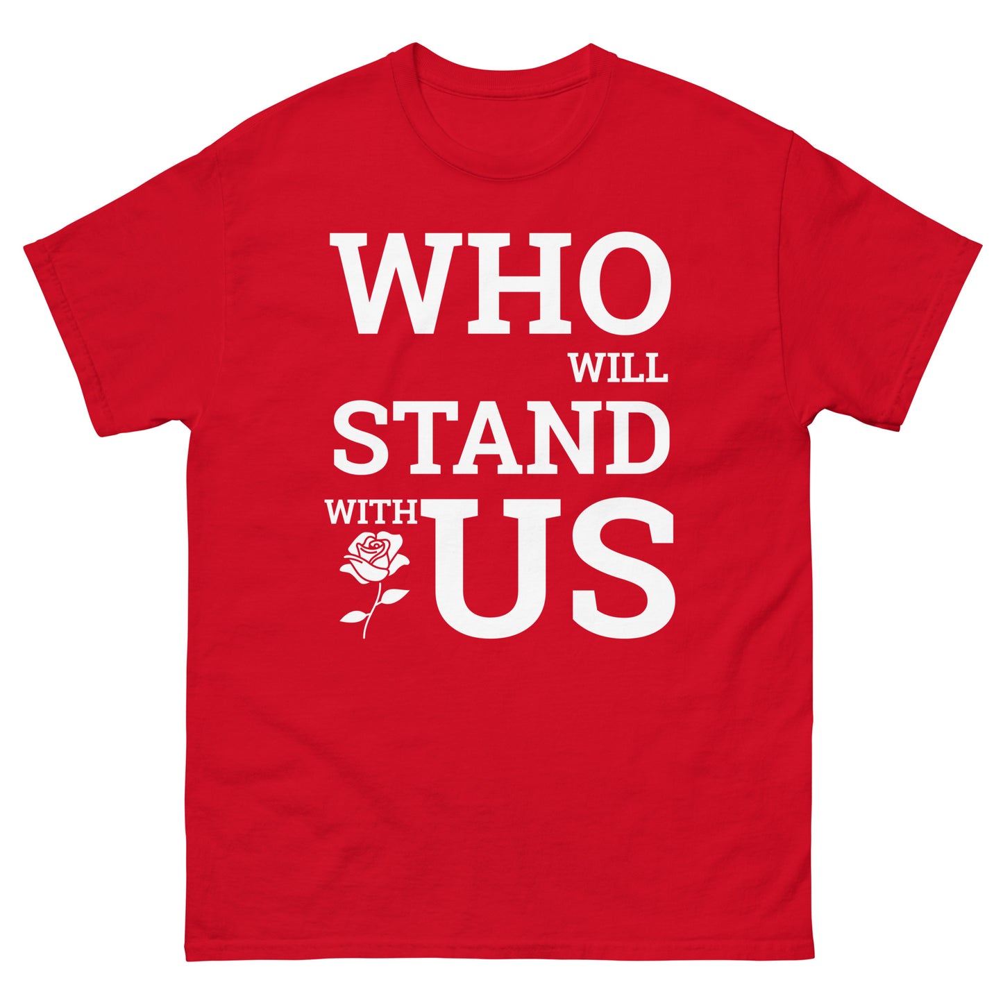 Who will Stand with US - PoliTee - white print - Killer Products