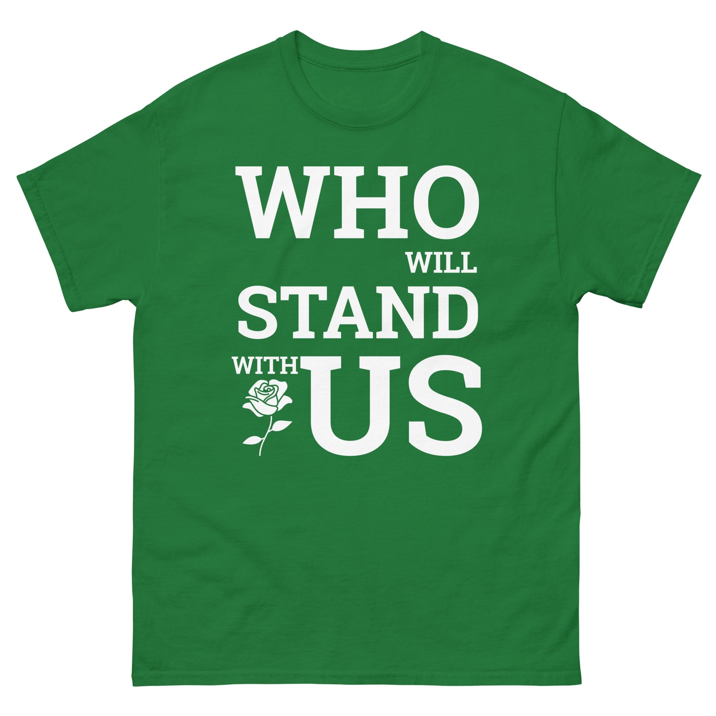 Who will Stand with US - PoliTee - white print - Killer Products