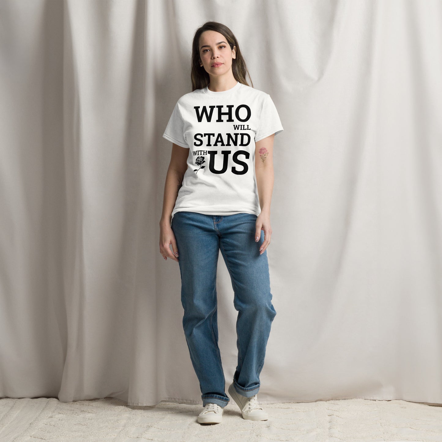 Who Will Stand With Us? T-Shirt – Bold Political Statement Tee for Change - Killer Products