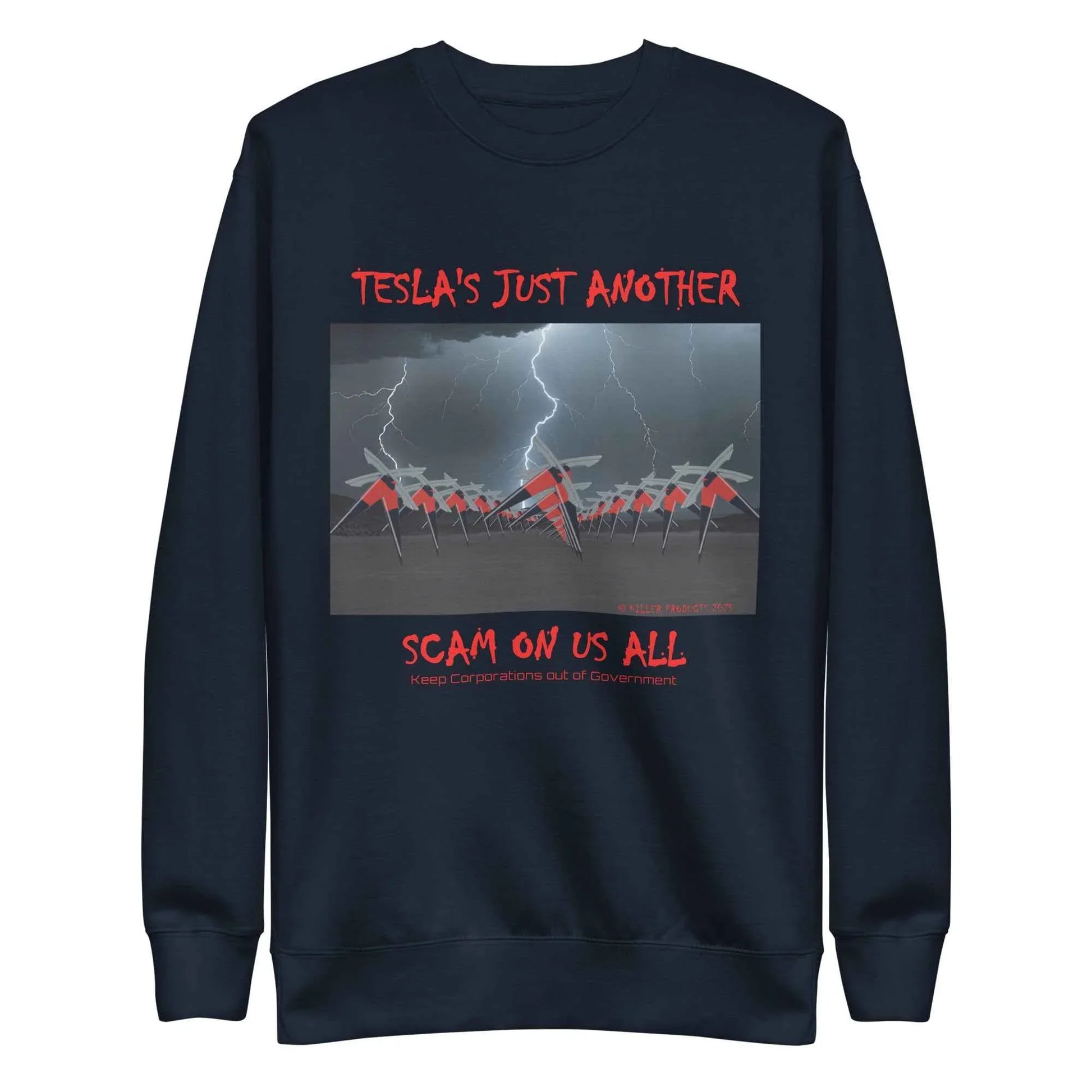 TESLA'S Premium Unisex Sweatshirt: Bold Statement Against Greed - Killer Products